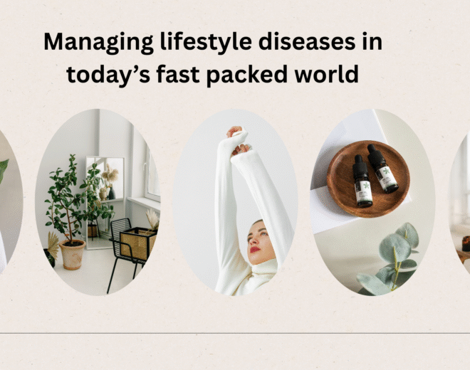 Managing lifestyle diseases in today’s fast packed world